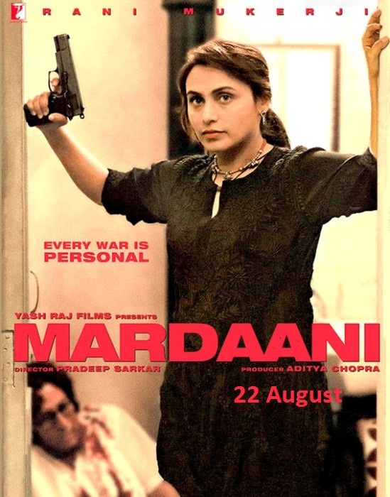 Mardaani Hindi Movie Release Date 2014