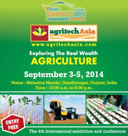 Agritech Asia 2014 The 4th International Agricultural Exhibition and Conference in Gandhinagar Gujarat