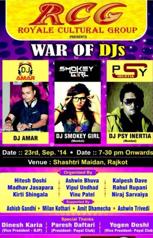 WAR OF DJs 2014 in Rajkot with DJ AMAR - DJ SMOKEY GIRL - DJ PSY ENERTIA by RCC Royal Cultural Group