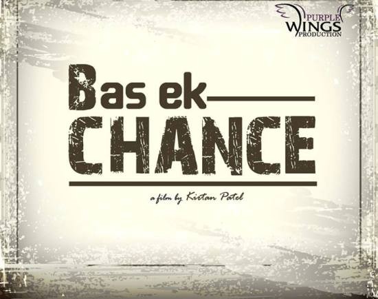 Bas Ek Chance An Urban Gujarati Film