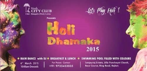 Neels City Club presents Holi Dhamaka Party 2015 with Rain Dance and DJ in Rajkot Gujarat