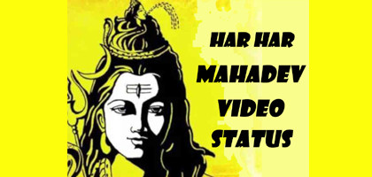 Mahadev Status Video 2020 - Har Har Mahadev Video Status App